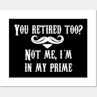 You retired too tombstone movie quote mens Posters and Art